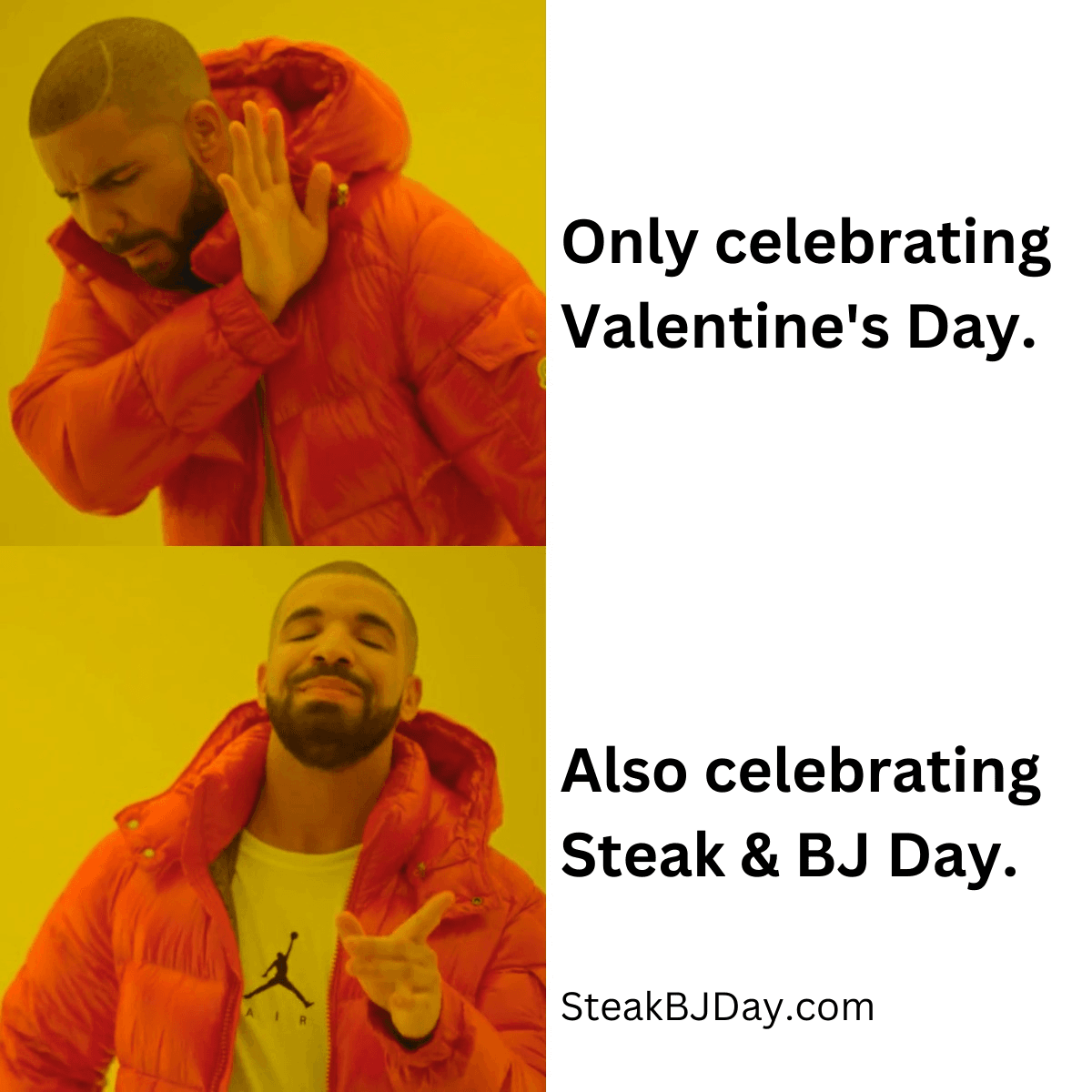 Steak and BJ Day Meme